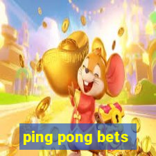 ping pong bets